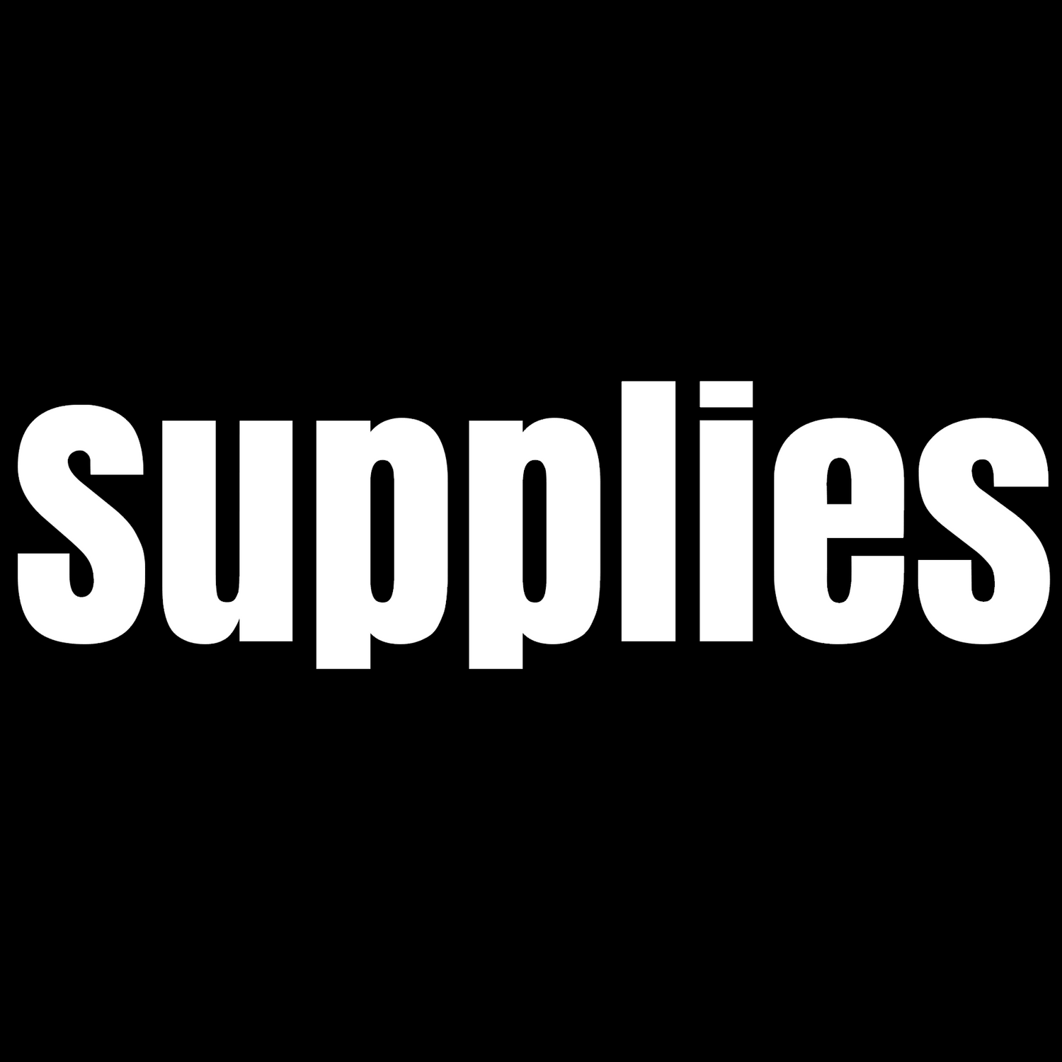 Supplies